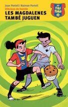 ELS TIKI TAKA 2 : LES MAGDALENES TAMBÉ JUGUEN | 9788415975212 | Llibres Parcir | Llibreria Parcir | Llibreria online de Manresa | Comprar llibres en català i castellà online