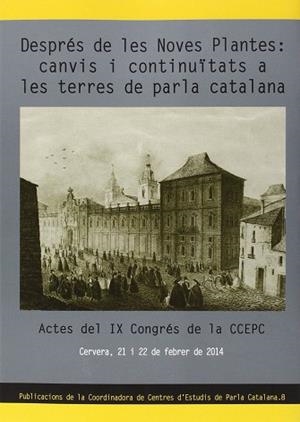 DESPRÉS DE LES NOVES PLANTES: CANVIS I CONTINUÏTATS A LES TERRES DE PARLA CATALA | 9788490342831 | AA.VV. | Llibres Parcir | Llibreria Parcir | Llibreria online de Manresa | Comprar llibres en català i castellà online