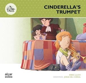 CINDERELLA’S TRUMPET | 9788498456615 | LLUCH GIRBÉS, ENRIC | Llibres Parcir | Librería Parcir | Librería online de Manresa | Comprar libros en catalán y castellano online