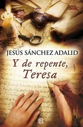 Y DE REPENTE, TERESA | 9788466654968 | SANCHEZ ADALID, JESUS | Llibres Parcir | Llibreria Parcir | Llibreria online de Manresa | Comprar llibres en català i castellà online
