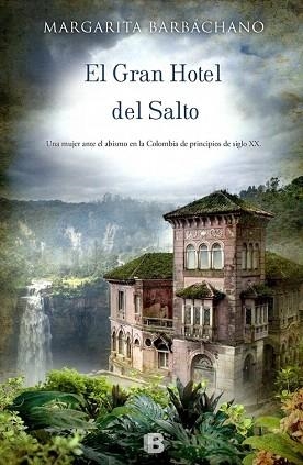 EL GRAN HOTEL DEL SALTO | 9788466655781 | BARBÁCHANO, MARGARITA | Llibres Parcir | Llibreria Parcir | Llibreria online de Manresa | Comprar llibres en català i castellà online