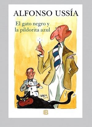 EL GATO NEGRO Y LA PILDORITA AZUL | 9788466655712 | USSÍA, ALFONSO | Llibres Parcir | Llibreria Parcir | Llibreria online de Manresa | Comprar llibres en català i castellà online