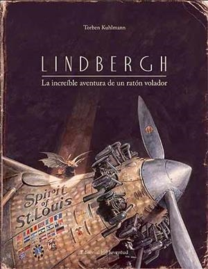 LINDBERGH (L'AGOSARADA HISTORIA D'UN RATOLI VOLADOR) | 9788426141170 | TORBEN KUHLMANN | Llibres Parcir | Llibreria Parcir | Llibreria online de Manresa | Comprar llibres en català i castellà online