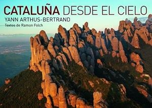 CATALUÑA DESDE EL CIELO | 9788416177035 | BERTRAND, YANN ARTHUS | Llibres Parcir | Librería Parcir | Librería online de Manresa | Comprar libros en catalán y castellano online
