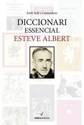 DICCIONARI ESSENCIAL ESTEVE ALBERT | 9788494287657 | SOLÉ I CAMARDONS, JORDI | Llibres Parcir | Llibreria Parcir | Llibreria online de Manresa | Comprar llibres en català i castellà online