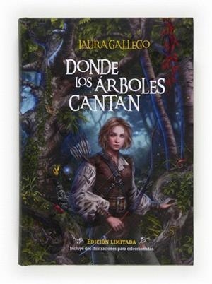 DONDE LOS ÁRBOLES CANTAN [EDICIÓN LIMITADA] | 9788467552249 | GALLEGO GARCÍA, LAURA | Llibres Parcir | Llibreria Parcir | Llibreria online de Manresa | Comprar llibres en català i castellà online