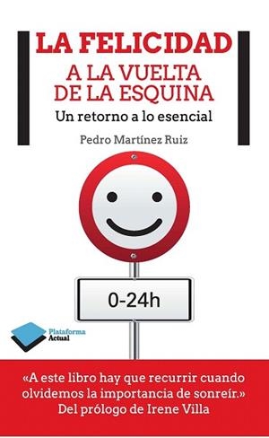 LA FELICIDAD A LA VUELTA DE LA ESQUINA | 9788415880813 | MARTÍNEZ RUIZ, PEDRO | Llibres Parcir | Librería Parcir | Librería online de Manresa | Comprar libros en catalán y castellano online