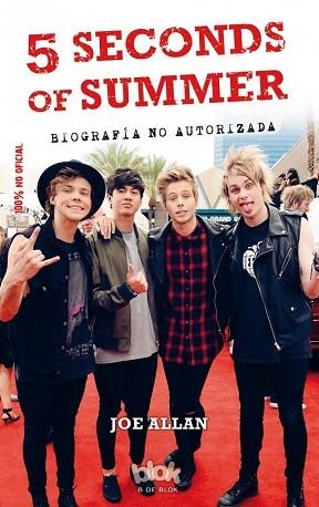 5 SECONDS OF SUMMER. BIOGRAFÍA NO AUTORIZADA | 9788415579915 | ALLAN, JOE | Llibres Parcir | Librería Parcir | Librería online de Manresa | Comprar libros en catalán y castellano online
