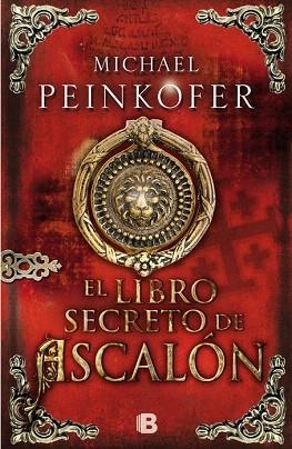 EL LIBRO SECRETO DE ASCALÓN | 9788466654579 | PEINKOFER, MICHAEL | Llibres Parcir | Librería Parcir | Librería online de Manresa | Comprar libros en catalán y castellano online