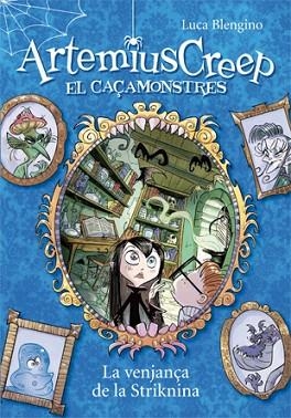 ARTEMIUS CREEP 3 LA VENJANÇA DE LA STRIKNINA | 9788424644444 | BLENGINO, LUCA | Llibres Parcir | Librería Parcir | Librería online de Manresa | Comprar libros en catalán y castellano online