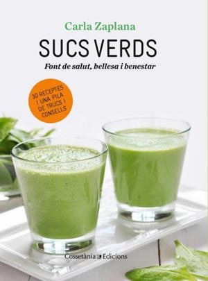 SUCS VERDS | 9788490342947 | ZAPLANA, CARLA | Llibres Parcir | Llibreria Parcir | Llibreria online de Manresa | Comprar llibres en català i castellà online
