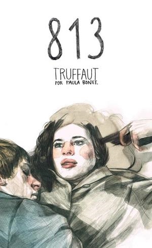 813 (TRUFFAUT POR PAULA BONET) | 9788494080135 | BONET HERRERO, PAULA | Llibres Parcir | Librería Parcir | Librería online de Manresa | Comprar libros en catalán y castellano online