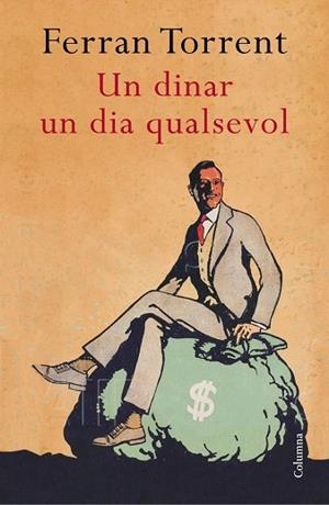 UN DINAR UN DIA QUALSEVOL | 9788466419383 | FERRAN TORRENT | Llibres Parcir | Librería Parcir | Librería online de Manresa | Comprar libros en catalán y castellano online