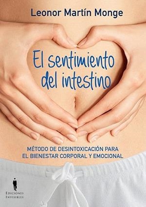 EL SENTIMIENTO DEL INTESTINO | 9788494178993 | MARTÍN MONGE, LEONOR | Llibres Parcir | Librería Parcir | Librería online de Manresa | Comprar libros en catalán y castellano online