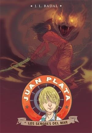 JUAN PLATA 4. LOS SEÑORES DEL MAR | 9788424653460 | BADAL | Llibres Parcir | Llibreria Parcir | Llibreria online de Manresa | Comprar llibres en català i castellà online
