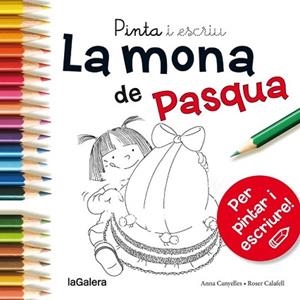 PINTA I ESCRIU LA MONA DE PASQUA | 9788424654689 | CANYELLES ROCA, ANNA | Llibres Parcir | Librería Parcir | Librería online de Manresa | Comprar libros en catalán y castellano online