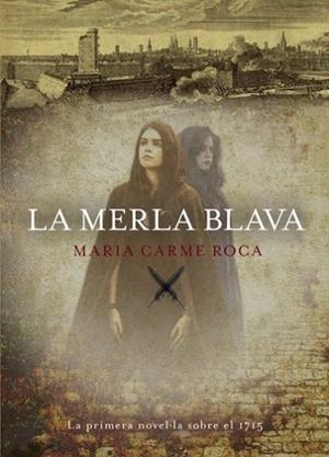 LA MERLA BLAVA | 9788494261725 | ROCA, MARIA CARME | Llibres Parcir | Librería Parcir | Librería online de Manresa | Comprar libros en catalán y castellano online