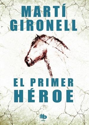 EL PRIMER HÉROE | 9788490700525 | GIRONELL GAMERO, MARTÍ | Llibres Parcir | Llibreria Parcir | Llibreria online de Manresa | Comprar llibres en català i castellà online
