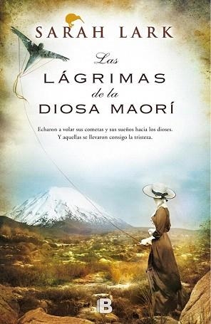 LAS LÁGRIMAS DE LA DIOSA MAORÍ (ARBOL KAURI 3) | 9788466656290 | LARK, SARAH | Llibres Parcir | Librería Parcir | Librería online de Manresa | Comprar libros en catalán y castellano online