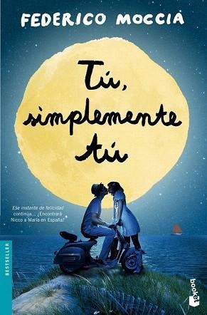 TÚ, SIMPLEMENTE TÚ | 9788408137573 | FEDERICO MOCCIA | Llibres Parcir | Llibreria Parcir | Llibreria online de Manresa | Comprar llibres en català i castellà online
