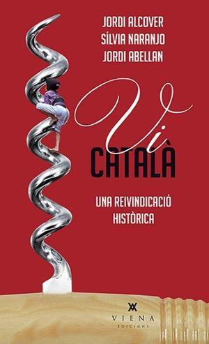 VI CATALÀ (UNA REIVINDICACIO HISTORICA) | 9788483308257 | ALCOVER MESTRES, JORDI/ABELLAN SASTRE, JORDI/NARANJO ROSALES, SÍLVIA | Llibres Parcir | Llibreria Parcir | Llibreria online de Manresa | Comprar llibres en català i castellà online