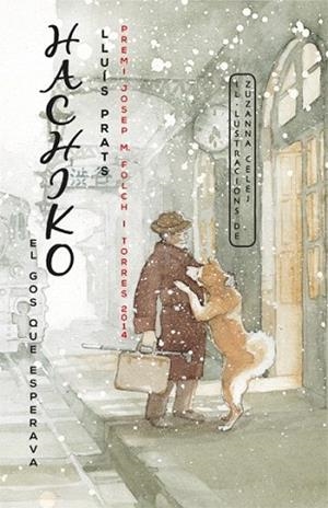 HACHIKO. EL GOS QUE ESPERAVA | 9788424655396 | PRATS MARTÍNEZ, LLUÍS | Llibres Parcir | Librería Parcir | Librería online de Manresa | Comprar libros en catalán y castellano online