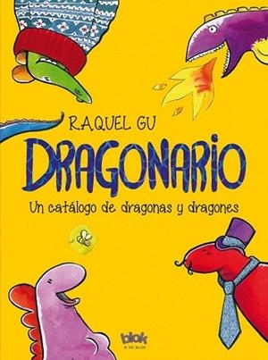 DRAGONARIO.UNCATALOGO DE DRAGONAS Y DRAGONES | 9788416075454 | GU, RAQUEL | Llibres Parcir | Llibreria Parcir | Llibreria online de Manresa | Comprar llibres en català i castellà online