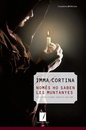 NOMÉS HO SABEN LES MUNTANYES | 9788490342961 | CORTINA, IMMA | Llibres Parcir | Llibreria Parcir | Llibreria online de Manresa | Comprar llibres en català i castellà online