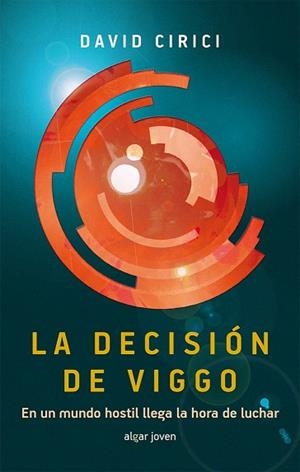 LA DECISIÓN DE VIGGO (ZONA PROHIBIDA 2) | 9788498456967 | CIRICI I ALOMAR, DAVID | Llibres Parcir | Librería Parcir | Librería online de Manresa | Comprar libros en catalán y castellano online