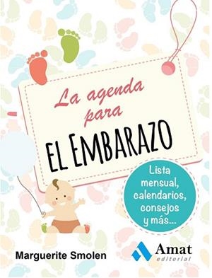 LA AGENDA PARA EL EMBARAZO | 9788497357753 | SMOLEN, MARGUERITE | Llibres Parcir | Librería Parcir | Librería online de Manresa | Comprar libros en catalán y castellano online