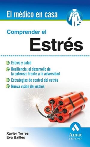COMPRENDER EL ESTRÉS | 9788497357760 | TORRES MATA, XAVIER/BAILLÉS LÁZARO, EVA | Llibres Parcir | Librería Parcir | Librería online de Manresa | Comprar libros en catalán y castellano online