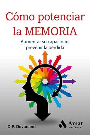CÓMO POTENCIAR LA MEMORIA | 9788497357814 | DEVANAND, D.P. | Llibres Parcir | Librería Parcir | Librería online de Manresa | Comprar libros en catalán y castellano online