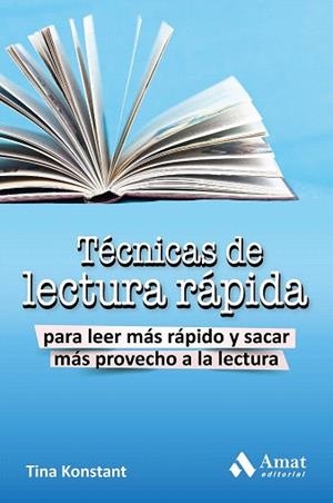 TÉCNICAS DE LECTURA RÁPIDA | 9788497357074 | KONSTANT, TINA | Llibres Parcir | Librería Parcir | Librería online de Manresa | Comprar libros en catalán y castellano online