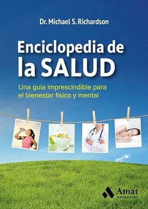 ENCICLOPEDIA DE LA SALUD | 9788497357791 | S. RIICHARDSON, MICHAEL | Llibres Parcir | Librería Parcir | Librería online de Manresa | Comprar libros en catalán y castellano online