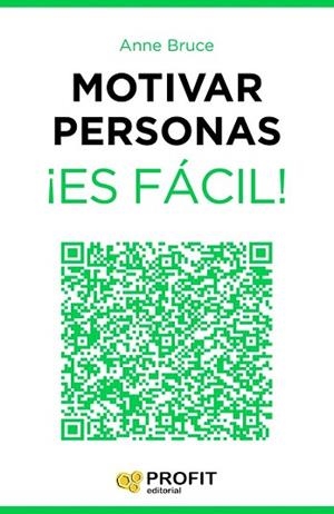 MOTIVAR PERSONAS ¡ES FÁCIL! | 9788416115143 | BRUCE, ANNE | Llibres Parcir | Llibreria Parcir | Llibreria online de Manresa | Comprar llibres en català i castellà online