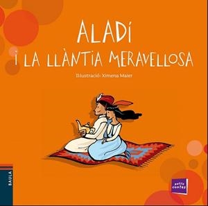 ALADÍ I LA LLÀNTIA MERAVELLOSA | 9788447928446 | CONTE POPULAR | Llibres Parcir | Llibreria Parcir | Llibreria online de Manresa | Comprar llibres en català i castellà online