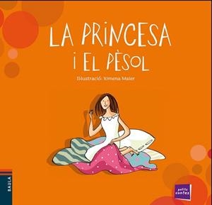 LA PRINCESA I EL PÈSOL | 9788447929078 | CONTE POPULAR | Llibres Parcir | Llibreria Parcir | Llibreria online de Manresa | Comprar llibres en català i castellà online