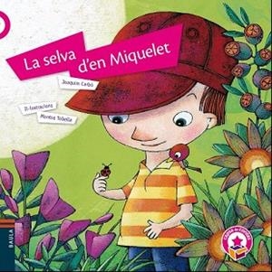 LA SELVA D'EN MIQUELET | 9788447929191 | CARBÓ I MASLLORENS, JOAQUIM | Llibres Parcir | Librería Parcir | Librería online de Manresa | Comprar libros en catalán y castellano online