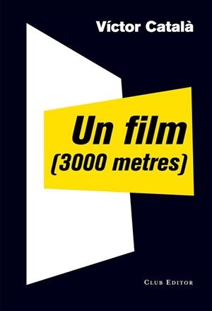UN FILM (3000 METRES) | 9788473291910 | ALBERT, CATERINA | Llibres Parcir | Librería Parcir | Librería online de Manresa | Comprar libros en catalán y castellano online