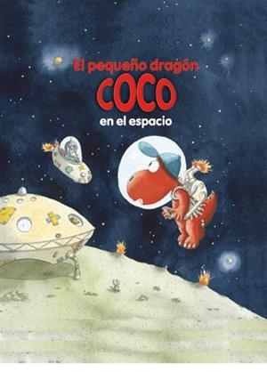 EL PEQUEÑO DRAGÓN COCO EN EL ESPACIO | 9788424645700 | SIEGNER, INGO | Llibres Parcir | Llibreria Parcir | Llibreria online de Manresa | Comprar llibres en català i castellà online
