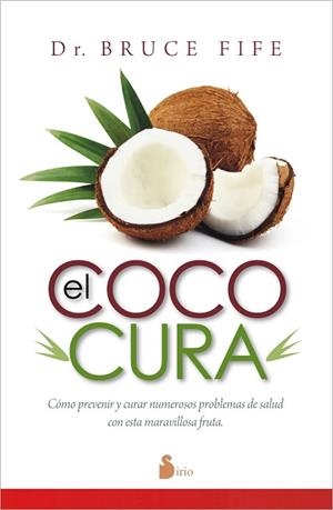 COCO CURA, EL | 9788416233175 | FIFE, DR. BRUCE | Llibres Parcir | Llibreria Parcir | Llibreria online de Manresa | Comprar llibres en català i castellà online