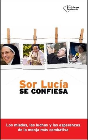 SOR LUCÍA SE CONFIESA | 9788416256785 | LUCÍA CARAM, SOR | Llibres Parcir | Llibreria Parcir | Llibreria online de Manresa | Comprar llibres en català i castellà online
