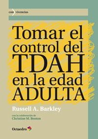 TOMAR EL CONTROL DEL TDAH EN LA EDAD ADULTA | 9788499214932 | BARKLEY, RUSSELL A. | Llibres Parcir | Librería Parcir | Librería online de Manresa | Comprar libros en catalán y castellano online