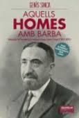 AQUELLS HOMES AMB BARBA | 9788494286858 | GENIS SINCA | Llibres Parcir | Llibreria Parcir | Llibreria online de Manresa | Comprar llibres en català i castellà online