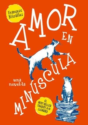 AMOR EN MINÚSCULA | 9788494261763 | MIRALLES, FRANCESC | Llibres Parcir | Librería Parcir | Librería online de Manresa | Comprar libros en catalán y castellano online