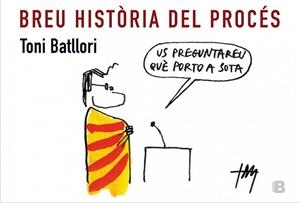 BREU HISTÒRIA DEL PROCÉS | 9788466657143 | BATLLORI, ANTONI | Llibres Parcir | Llibreria Parcir | Llibreria online de Manresa | Comprar llibres en català i castellà online