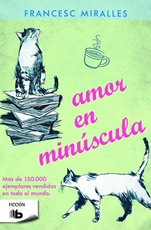 AMOR EN MINÚSCULA | 9788490700471 | MIRALLES, FRANCESC | Llibres Parcir | Llibreria Parcir | Llibreria online de Manresa | Comprar llibres en català i castellà online