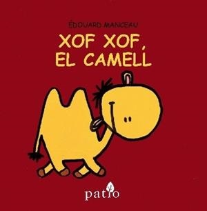 XOF XOF, EL CAMELL | 9788416256747 | MANCEAU, ÉDOUARD | Llibres Parcir | Librería Parcir | Librería online de Manresa | Comprar libros en catalán y castellano online