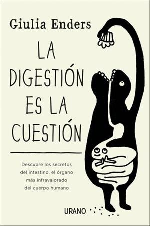 LA DIGESTIÓN ES LA CUESTIÓN | 9788479538972 | ENDERS, GIULIA | Llibres Parcir | Llibreria Parcir | Llibreria online de Manresa | Comprar llibres en català i castellà online