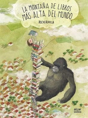 LA MONTAÑA DE LIBROS MÁS ALTA DEL MUNDO | 9788498456974 | BONILLA RAYA, ROCIO | Llibres Parcir | Librería Parcir | Librería online de Manresa | Comprar libros en catalán y castellano online